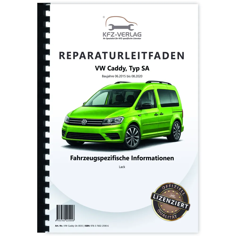 VW Caddy SA 2015-2020 Fahrzeugspezifische Information Lack Reparaturanleitung