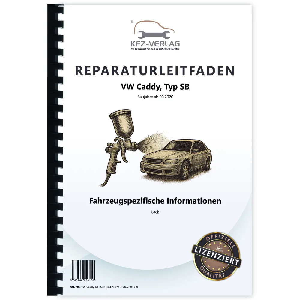 VW Caddy Typ SB ab 2020 Fahrzeugspezifische Information Lack Reparaturanleitung