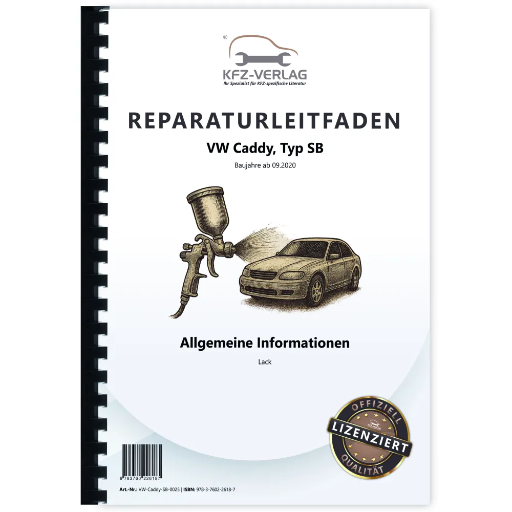 VW Caddy Typ SB ab 2020 Allgemeine Information Lack Reparaturanleitung