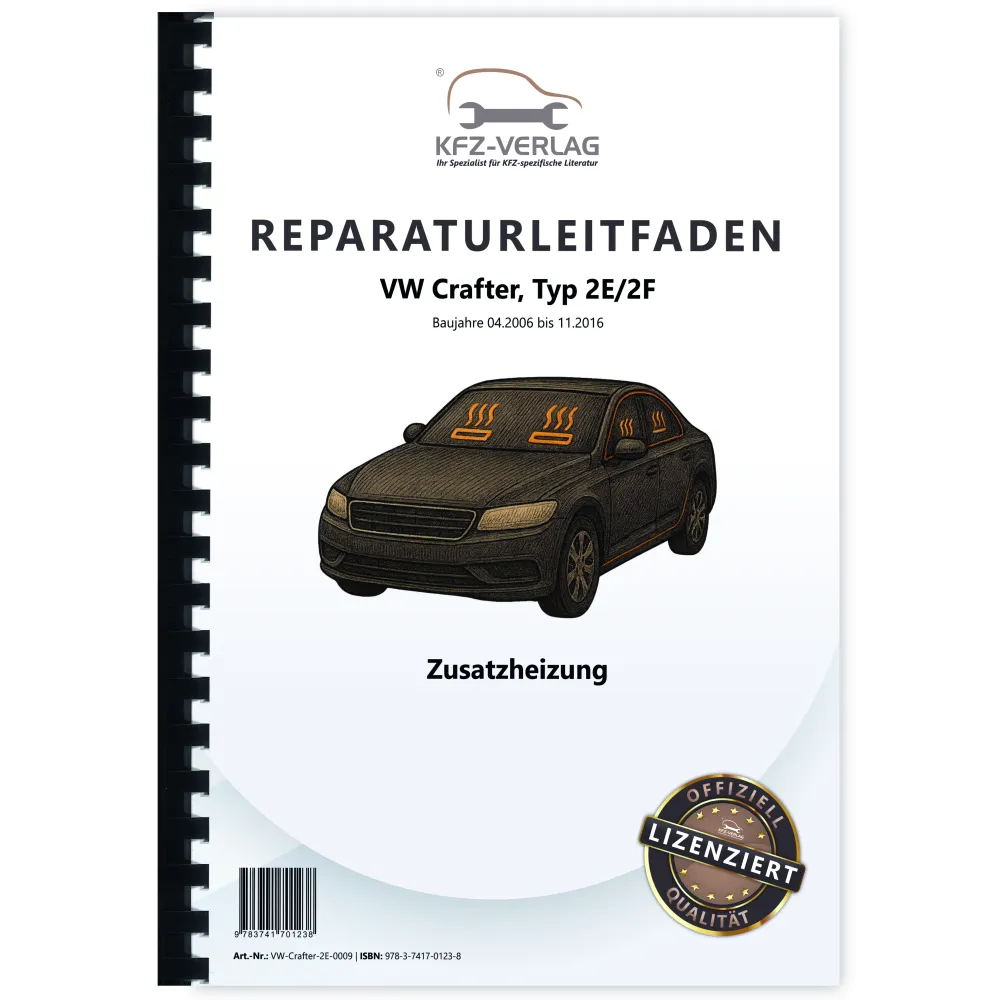 VW Crafter Typ 2E 2006-2016 Standheizung Zusatzheizung Reparaturanleitung