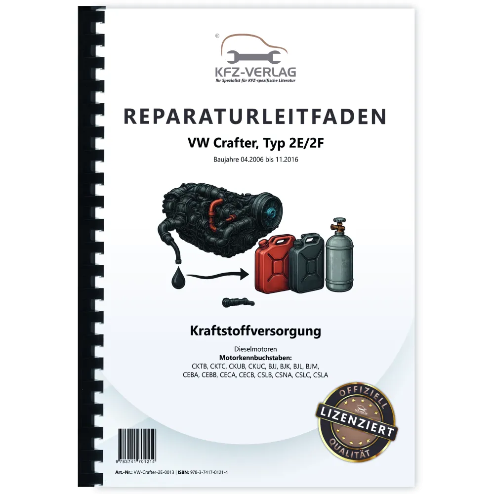 VW Crafter 2E 2006-2016 Kraftstoffversorgung Dieselmotoren Reparaturanleitung