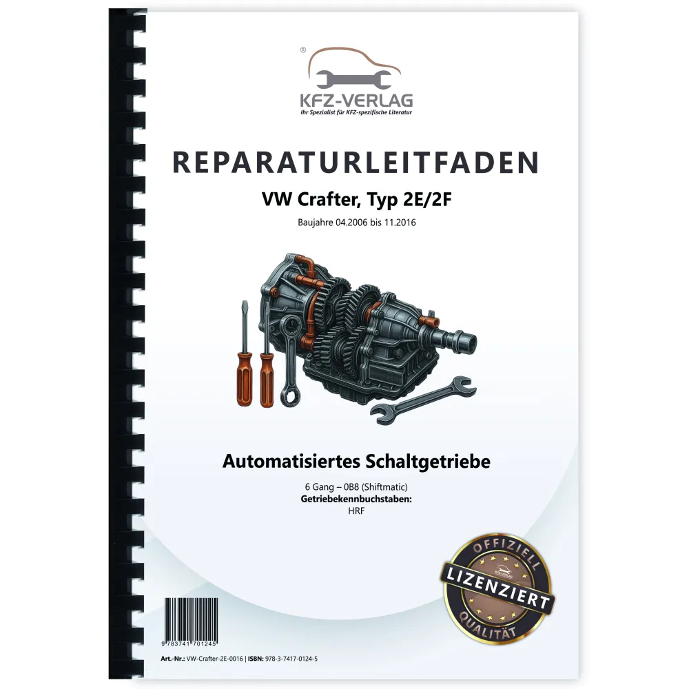 VW Crafter 2E 2006-2016 Automatisiertes Schaltgetriebe 0B8 Reparaturanleitung
