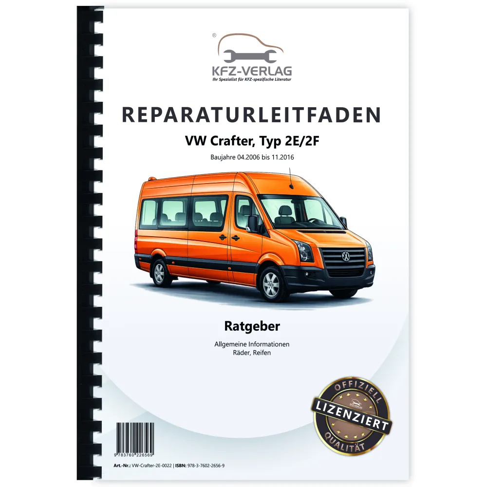 VW Crafter 2E 2006-2016 Räder Reifen Allgemeine Informationen Reparaturanleitung