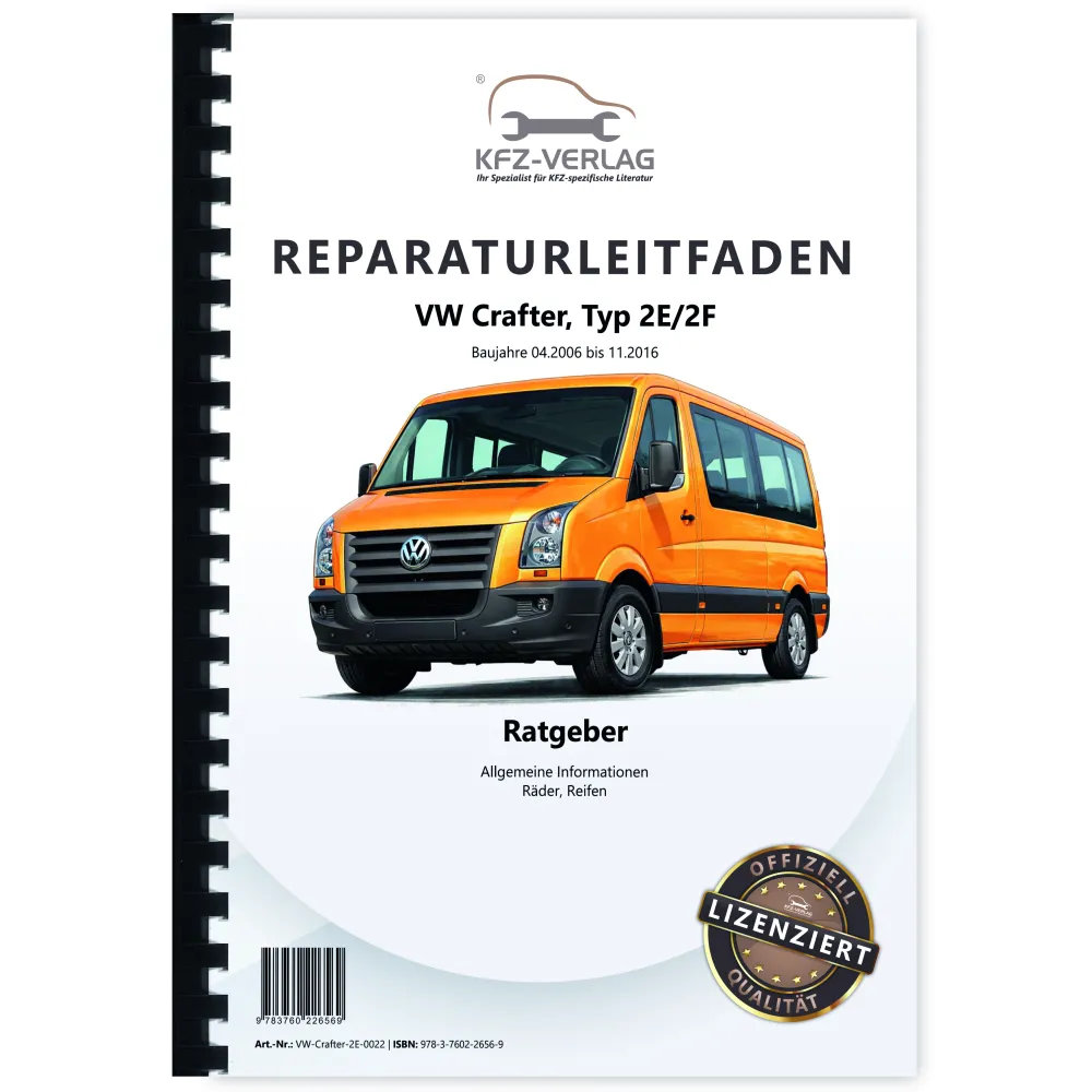 VW Crafter 2E 2006-2016 Räder Reifen Allgemeine Informationen Reparaturanleitung