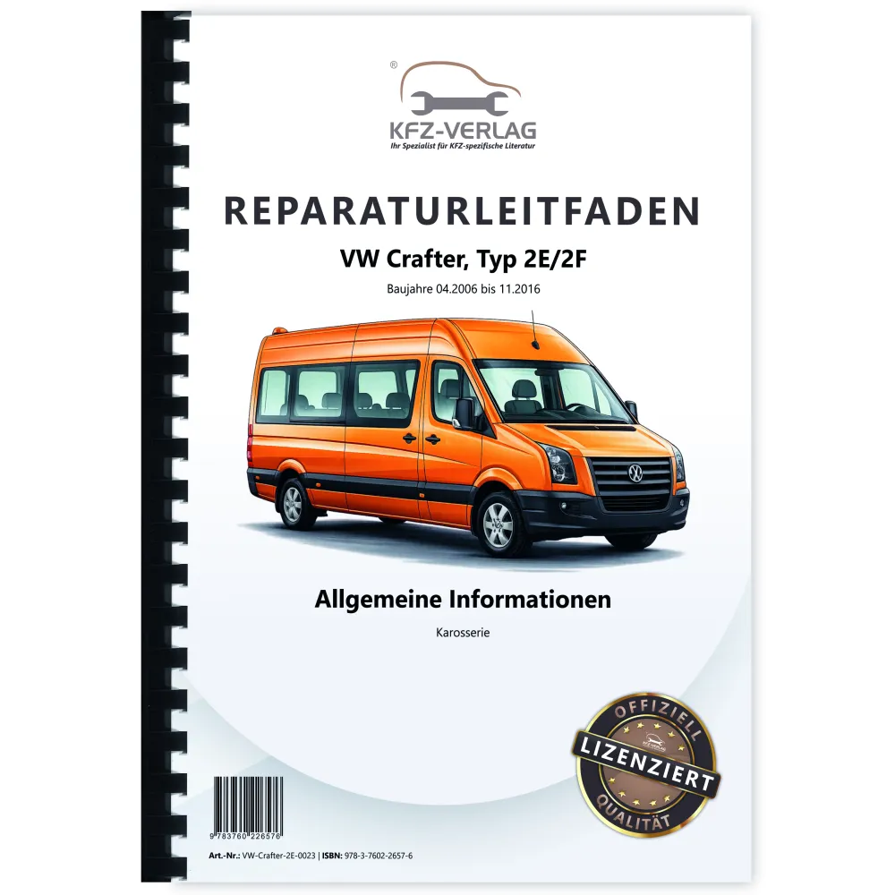 VW Crafter 2E 2006-2016 Allgemeine Informationen Karosserie Reparaturanleitung