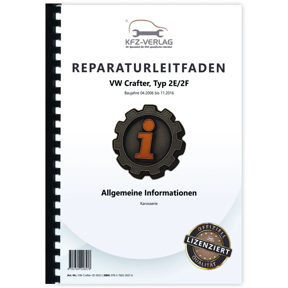 VW Crafter 2E 2006-2016 Allgemeine Informationen Karosserie Reparaturanleitung