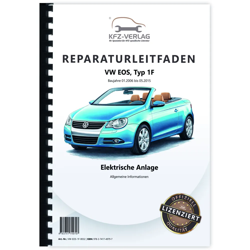 VW EOS Typ 1F 2006-2015 Allgemeine Infos Elektrische Anlage Reparaturanleitung