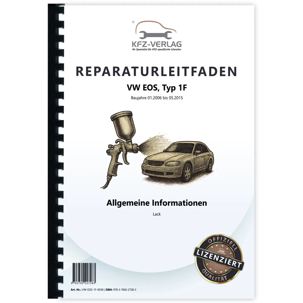 VW EOS Typ 1F 2006-2015 Allgemeine Information Lack Pkw Reparaturanleitung