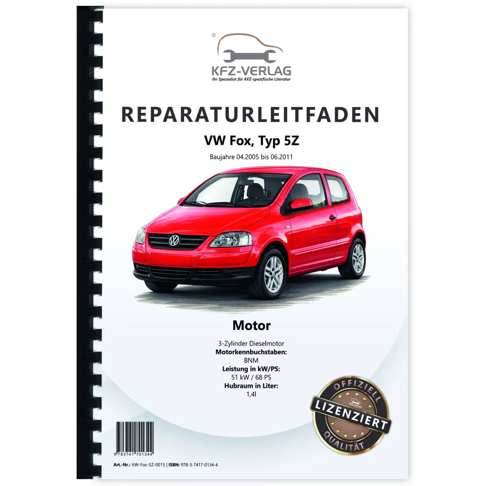VW Fox Typ 5Z 2005-2011 3-Zyl. Dieselmotor 1,4l 68 PS Reparaturanleitung
