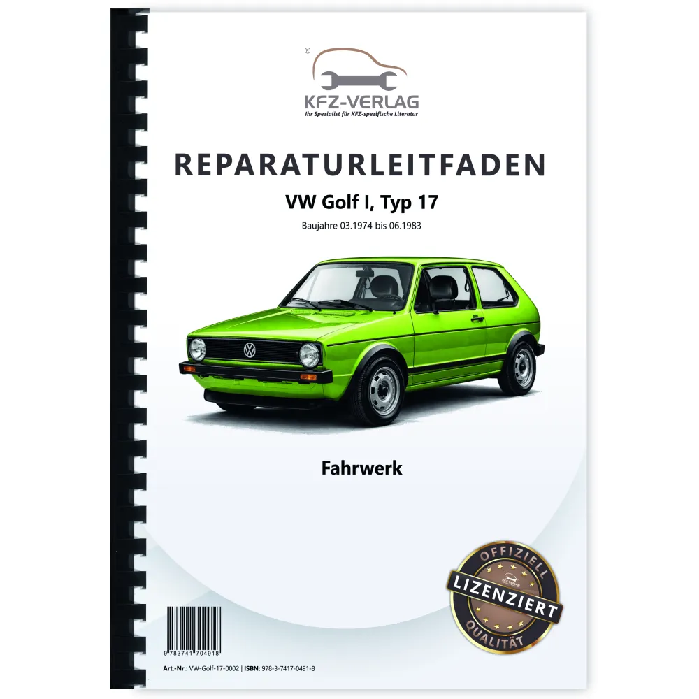 VW Golf 1 Typ 17 1974-1983 Fahrwerk Achsen Lenkung Bremsen Reparaturanleitung