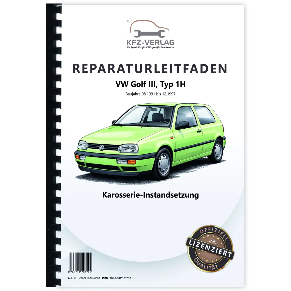 VW Golf 3 Typ 1H 1991-1997 Karosserie Unfall Instandsetzung Reparaturanleitung