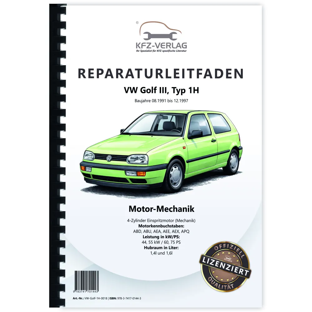 VW Golf 3 1H 1991-1997 4-Zyl. Benzinmotor Mechanik 60-75 PS Reparaturanleitung