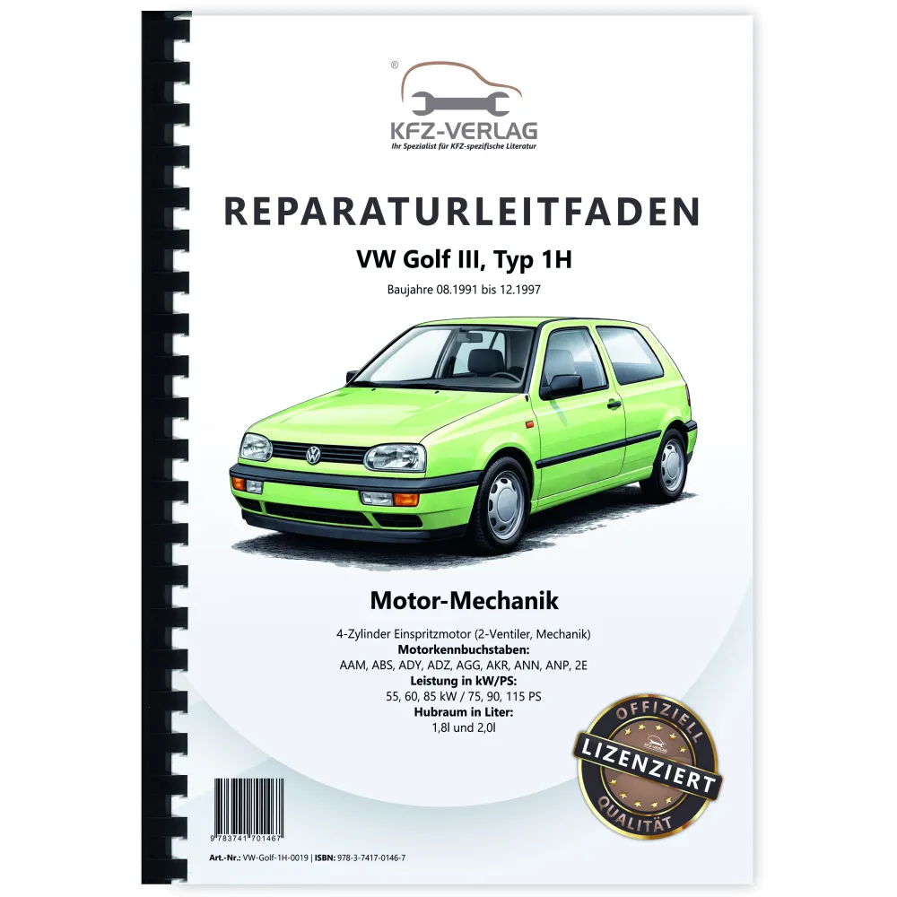 VW Golf 3 1H 1991-1997 4-Zyl. Benzinmotor Mechanik 75-115 PS Reparaturanleitung