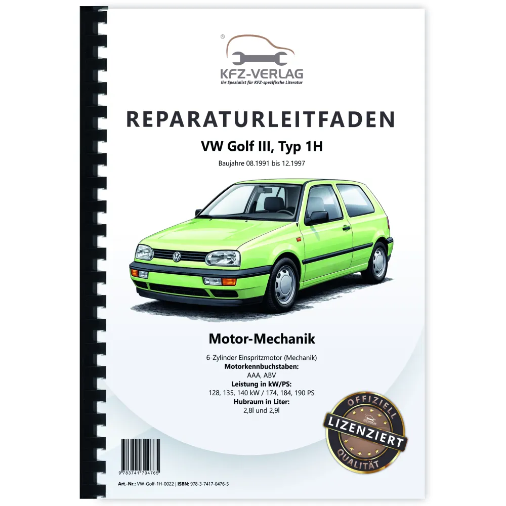 VW Golf 3 1H 1991-1997 6-Zyl. Benzinmotor Mechanik 174-190 PS Reparaturanleitung