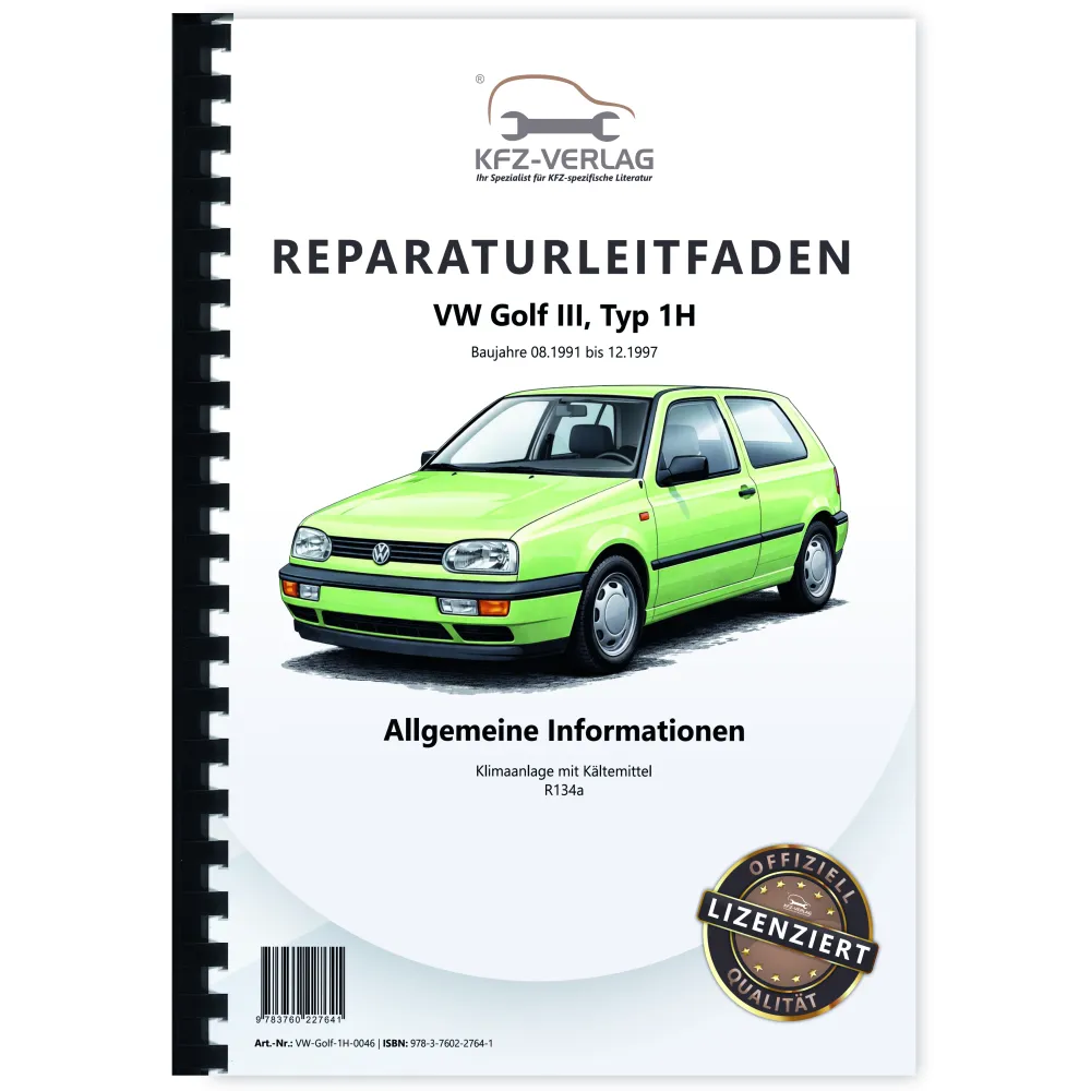 VW Golf 3 Typ 1H 1991-1997 Klimaanlagen mit Kältemittel R134a Reparaturanleitung