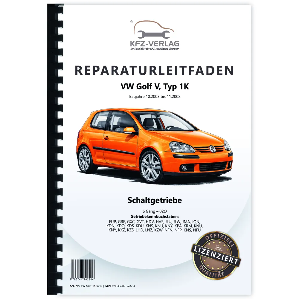 VW Golf 5 Typ 1K 2003-2008 6 Gang Schaltgetriebe 02Q Kupplung Reparaturanleitung