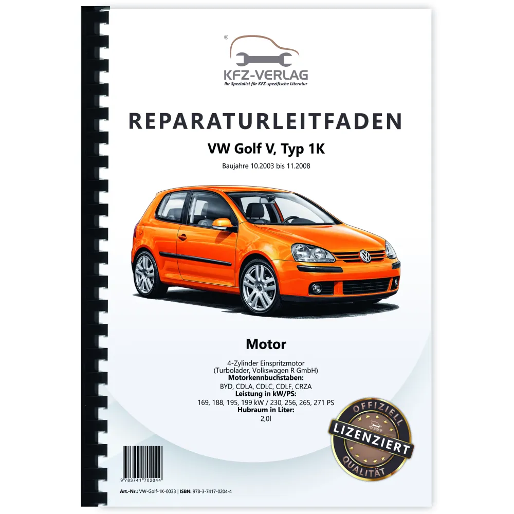 VW Golf 5 1K 2003-2008 4-Zyl. Benzinmotor 230-271 PS R-Modell Reparaturanleitung