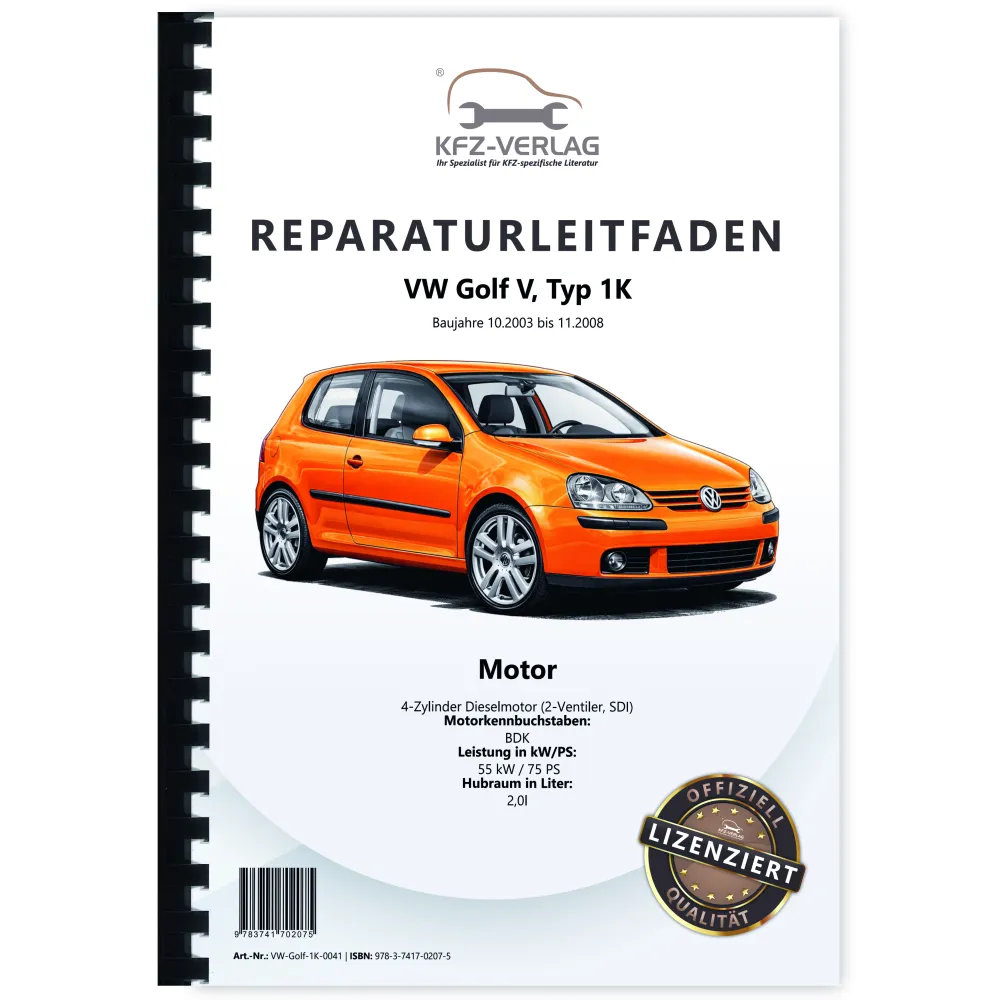 VW Golf 5 Typ 1K 2003-2008 4-Zyl. Dieselmotor SDI 2,0l 75 PS Reparaturanleitung