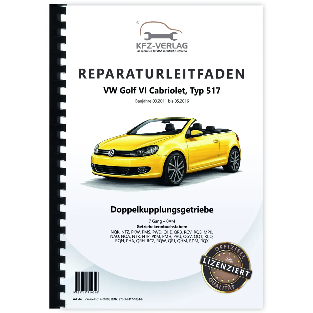 VW Golf 6 Cabrio 517 (11-16) 7 Gang Automatikgetriebe DKG 0AM Reparaturanleitung
