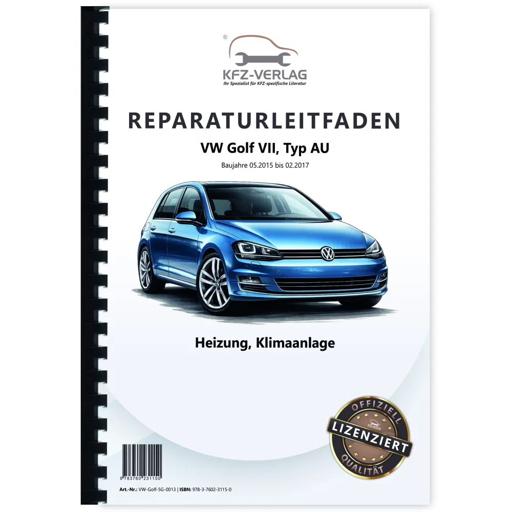 VW Golf 7 Typ AU 2015-2017 Heizung Lüftung Klimaanlage Reparaturanleitung