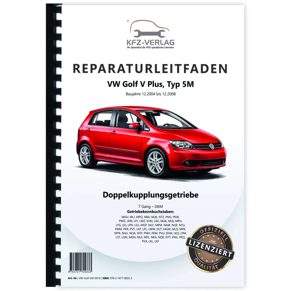 VW Golf 5 Plus 5M 2004-2008 7 Gang Automatikgetriebe DKG 0AM Reparaturanleitung
