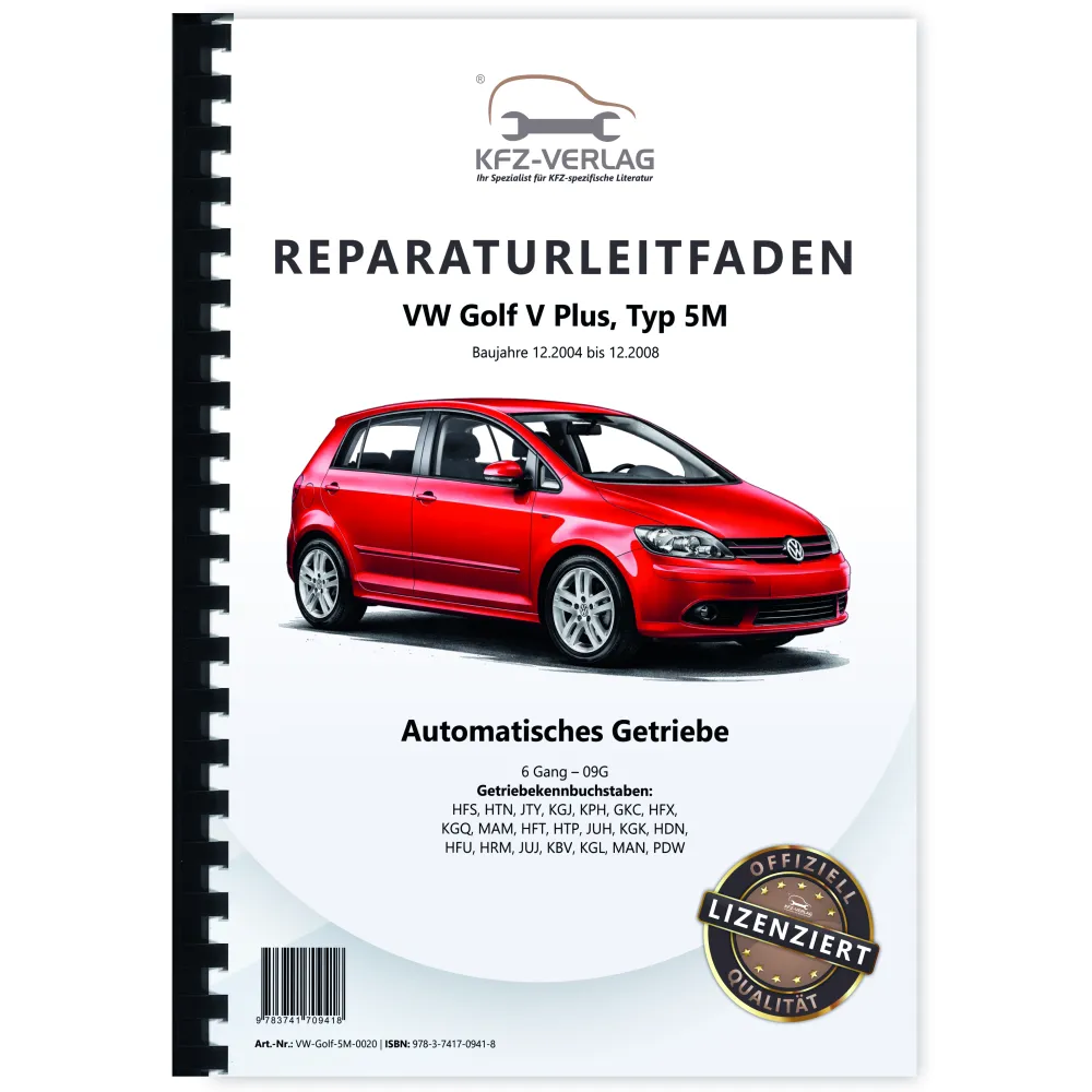 VW Golf 5 Plus Typ 5M 2004-2008 6 Gang Automatikgetriebe 09G Reparaturanleitung