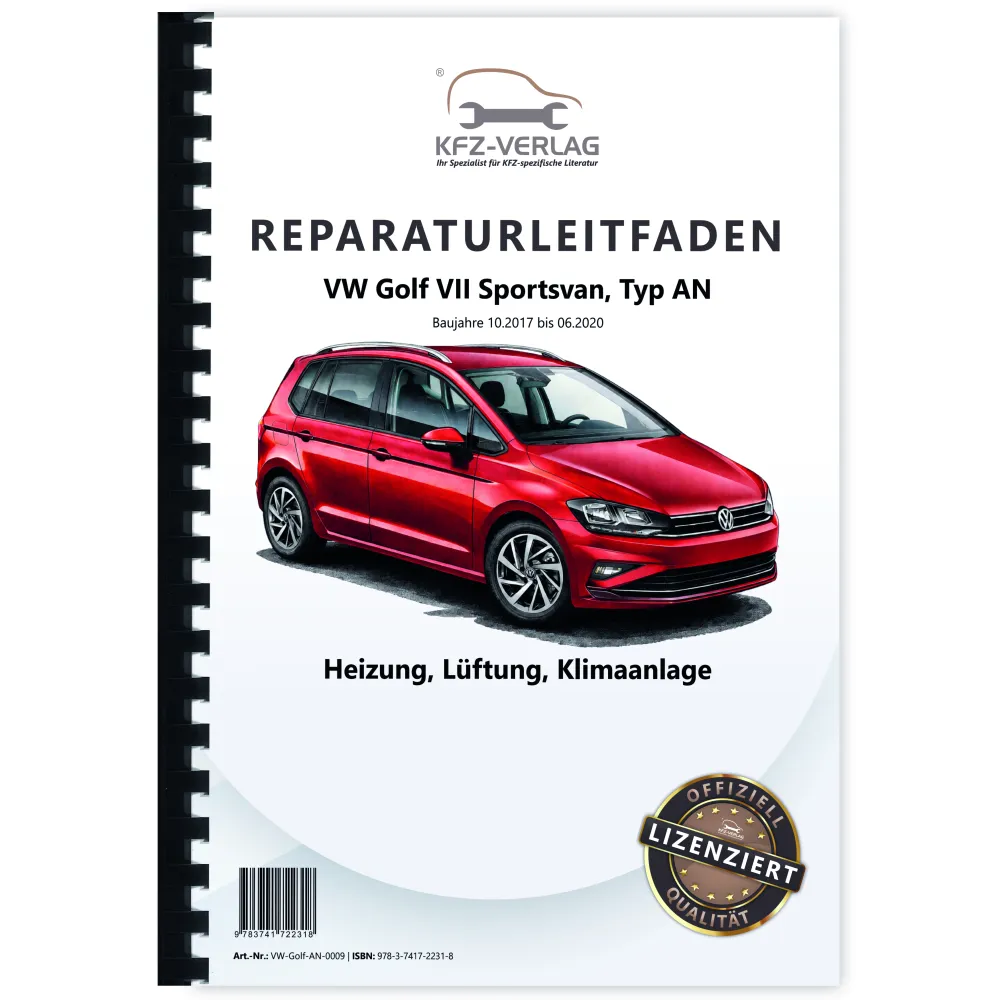 VW Golf 7 Sportsvan AN 2017-2020 Heizung Lüftung Klimaanlage Reparaturanleitung