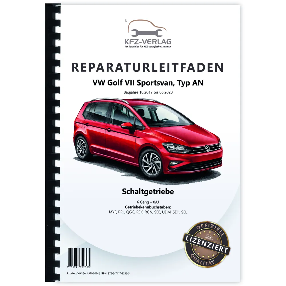 VW Golf 7 Sportsvan AN 2017-2020 6 Gang Schaltgetriebe 0AJ Reparaturanleitung