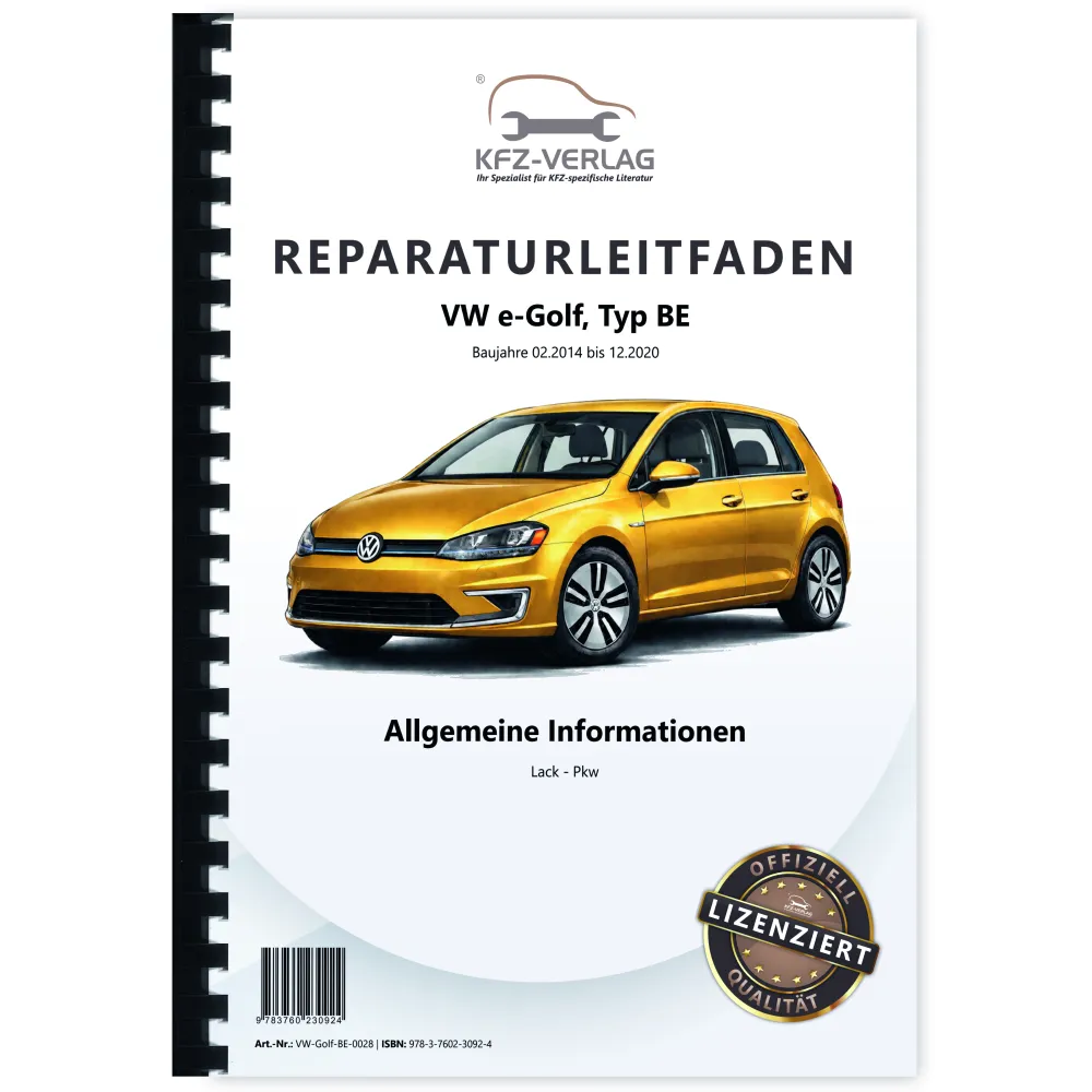 VW e-Golf Typ BE 2014-2020 Allgemeine Information Lack Reparaturanleitung