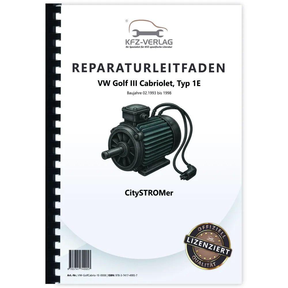 VW Golf 3 Cabrio Typ 1E 1993-1998 CitySTROMer Elektroantrieb Reparaturanleitung