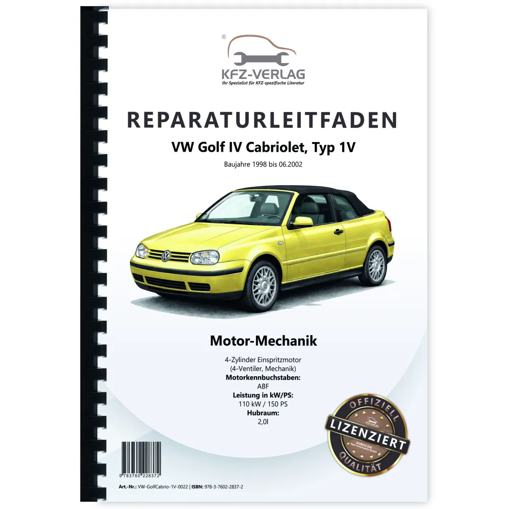 VW Golf 4 Cabrio Typ 1V 1998-2002 Benzinmotor Mechanik 150 PS Reparaturanleitung