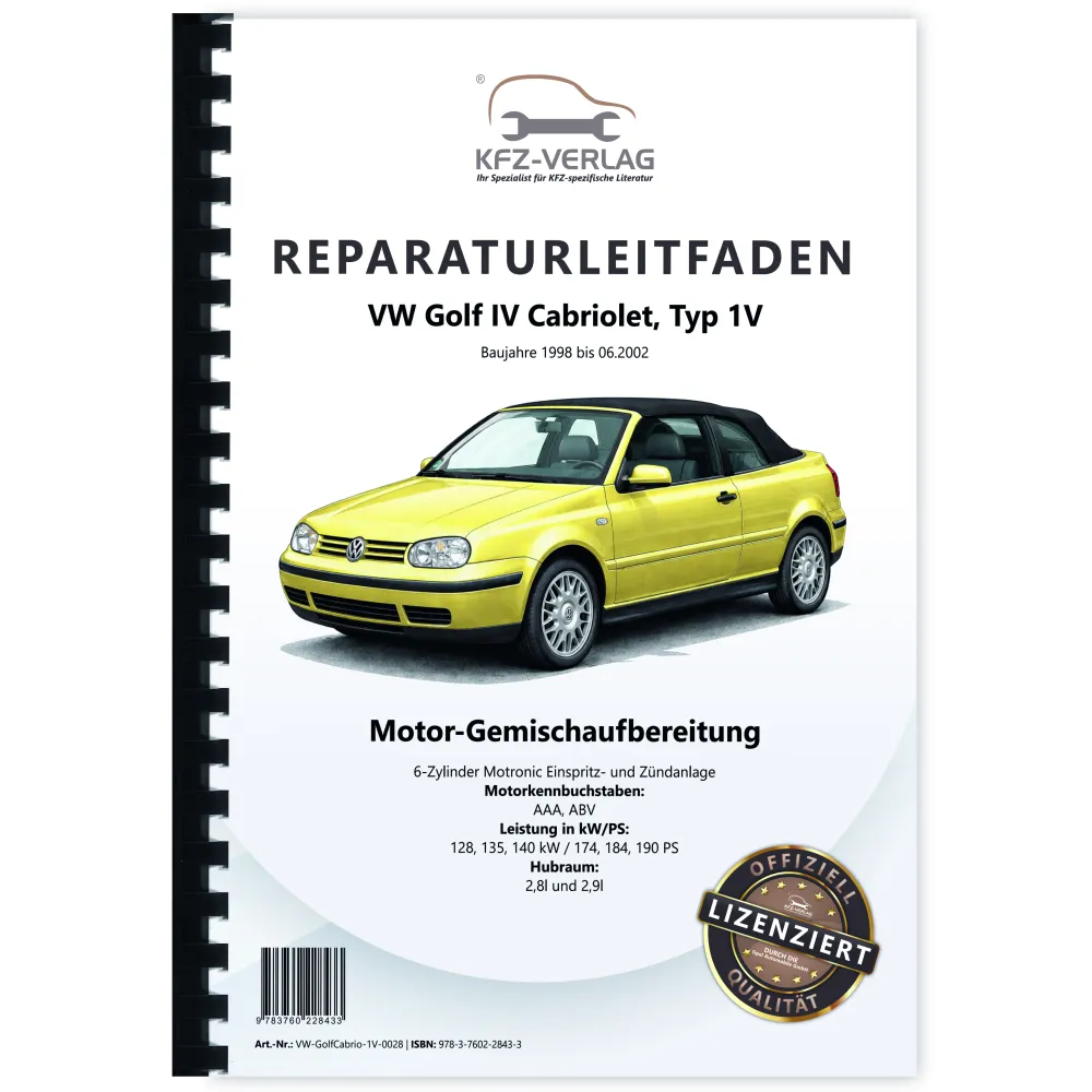 VW Golf 4 Cabrio Typ 1V 6-Zyl. Motronic Einspritz- Zündanlage Reparaturanleitung