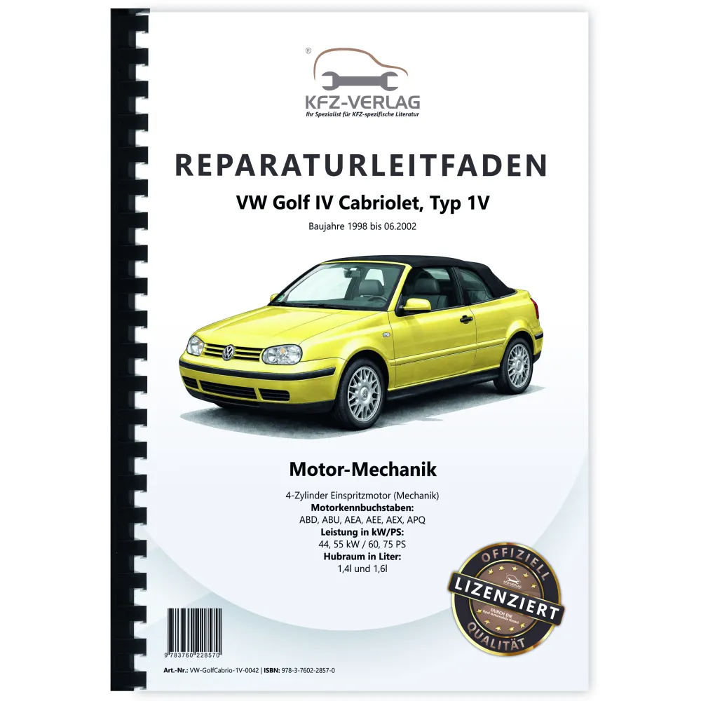 VW Golf 4 Cabrio 1V 1998-2002 Benzinmotor Mechanik 60-75 PS Reparaturanleitung
