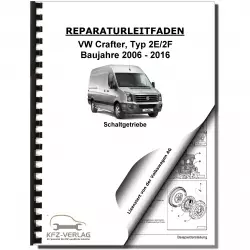 VW Crafter 2E 2006-2016 6 Gang Schaltgetriebe 0CB Kupplung Reparaturanleitung
