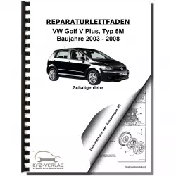 VW Golf 5 Plus 5M (03-08) 5 Gang Schaltgetriebe Kupplung 0A4 Reparaturanleitung