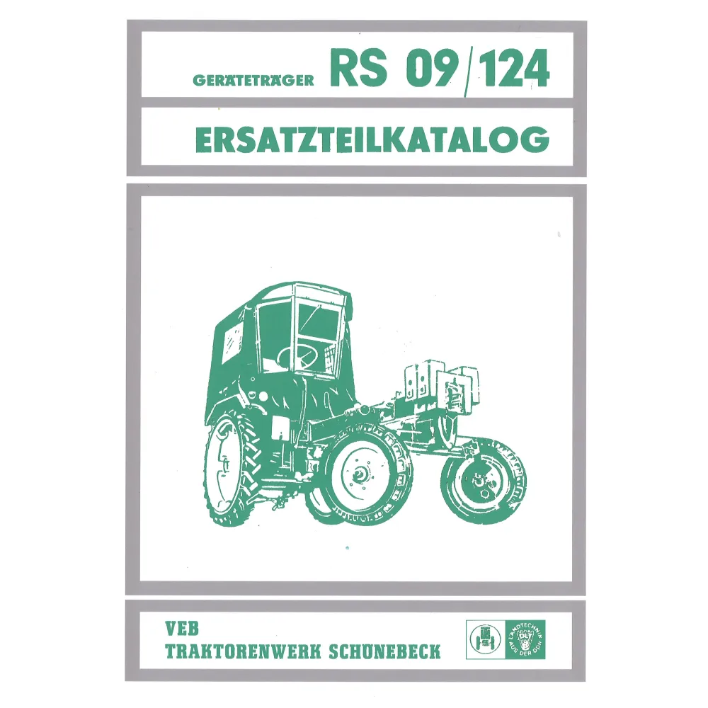VEB Traktorenwerk Geräteträger RS 09/124 Ersatzteilliste Ersatzteilkatalog