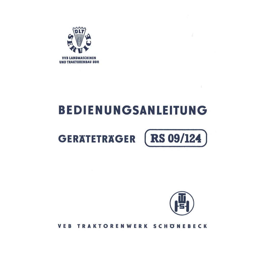 VEB Traktorenwerke Geräteträger RS 09/124 Dieselmotor Bedienungsanleitung