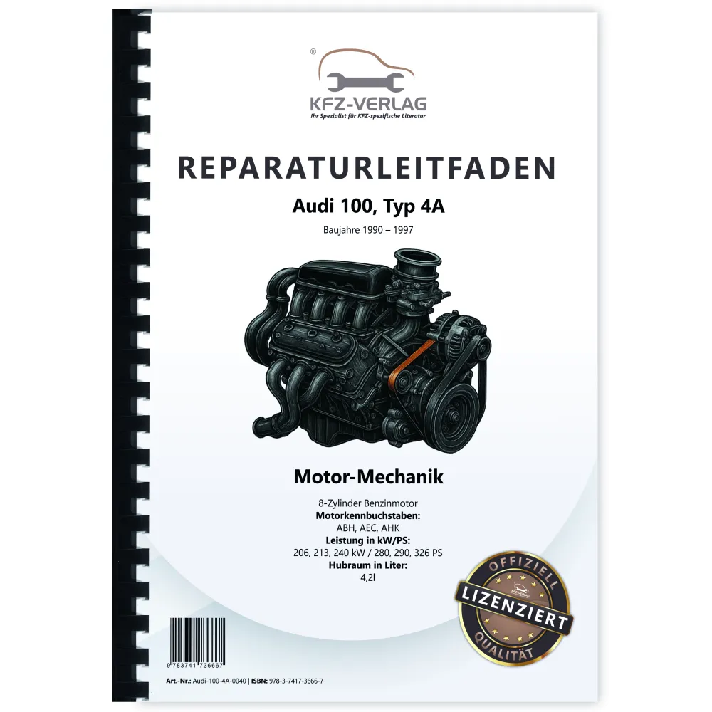 Audi 100 4A (90-97) 8-Zyl. Benzinmotor 280-326 PS Mechanik Reparaturanleitung