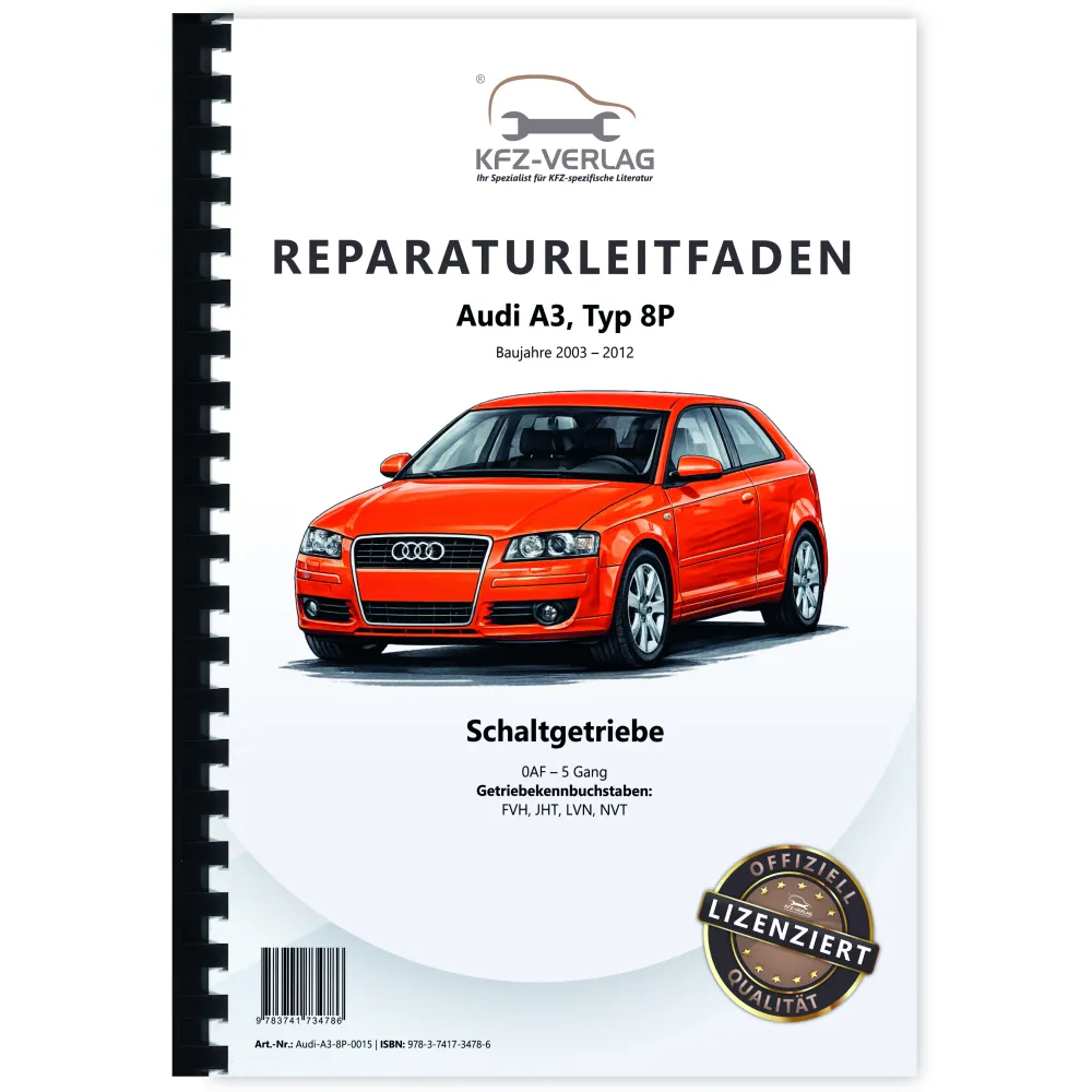Audi A3 Typ 8P 2003-2012 5 Gang Schaltgetriebe Kupplung 0AF Reparaturanleitung