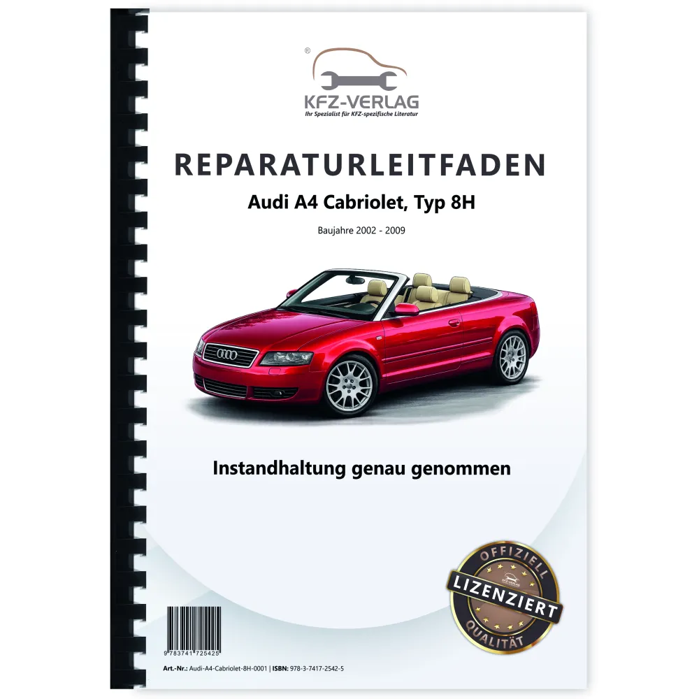 Audi A4 Cabriolet 2002-2009 Instandhaltung Inspektion Wartung Reparaturanleitung
