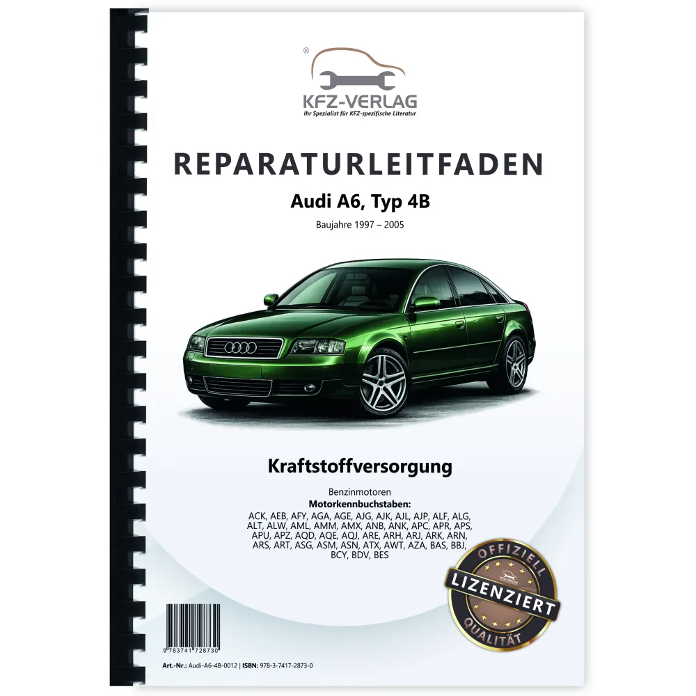 Audi A6 Typ 4B 1997-2005 Kraftstoffversorgung Benzinmotoren Reparaturanleitung
