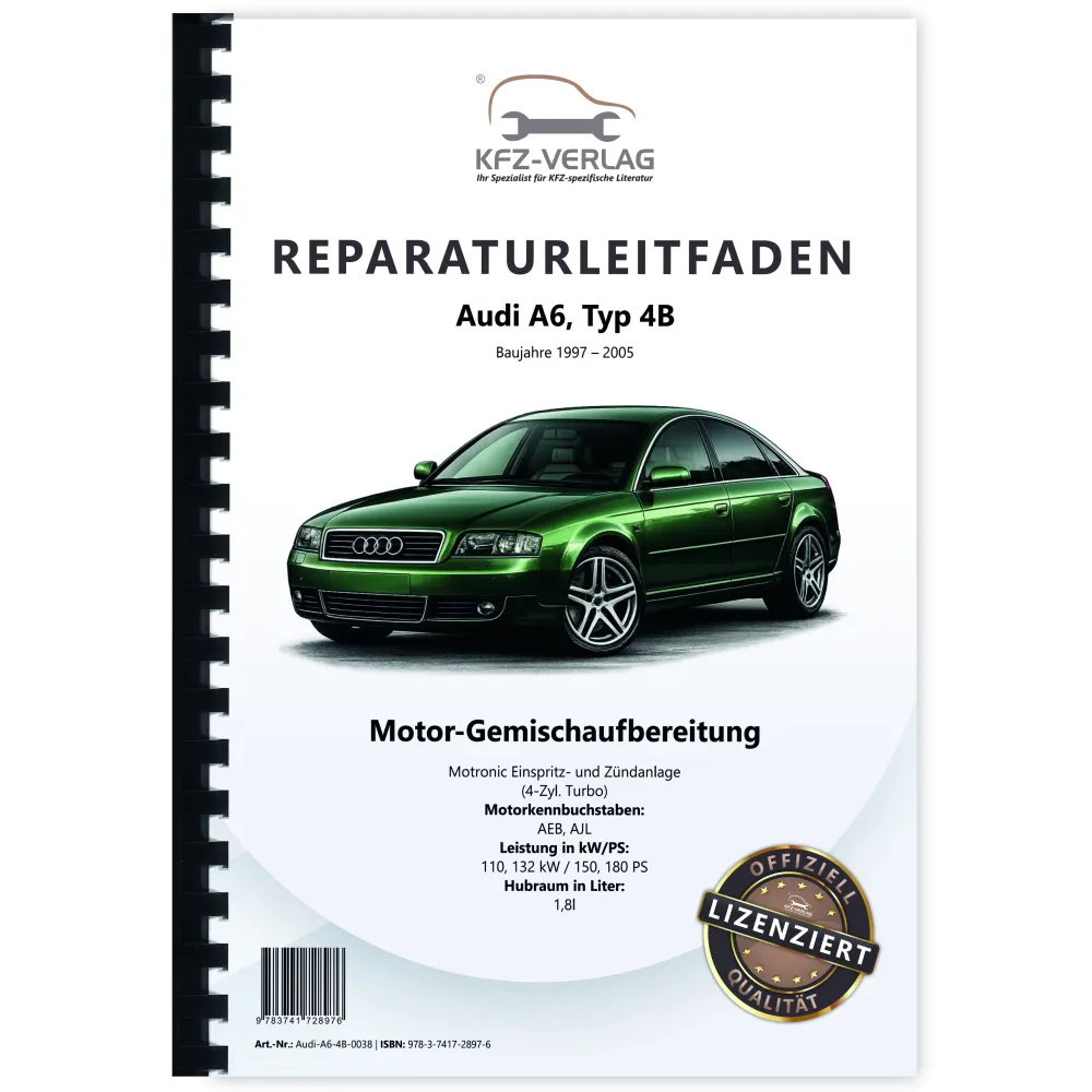 Audi A6 4B 1997-2005 Motronic Einspritz/Zündanlage 150-180 PS Reparaturanleitung