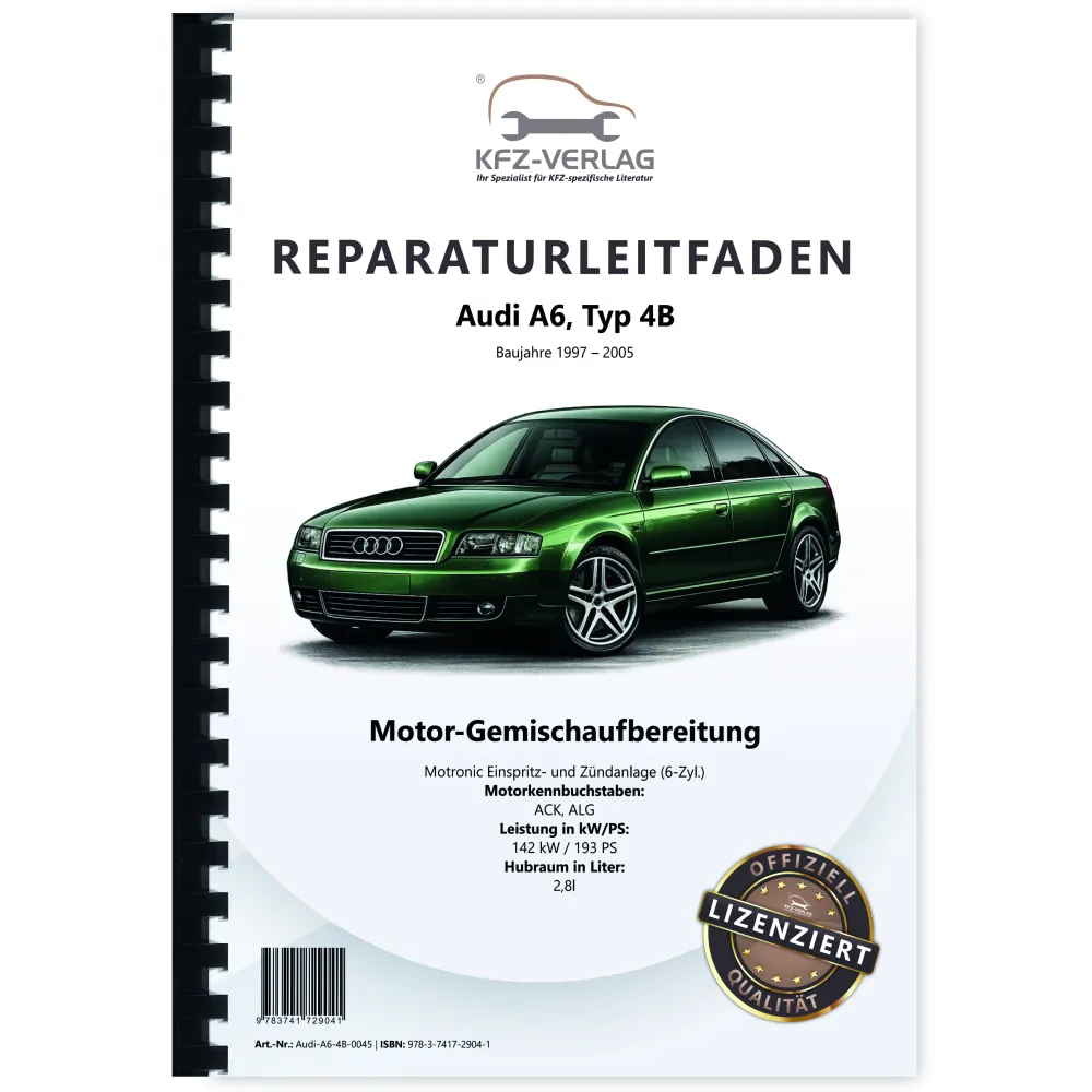 Audi A6 Typ 4B 1997-2005 Motronic Einspritz/Zündanlage 193 PS Reparaturanleitung