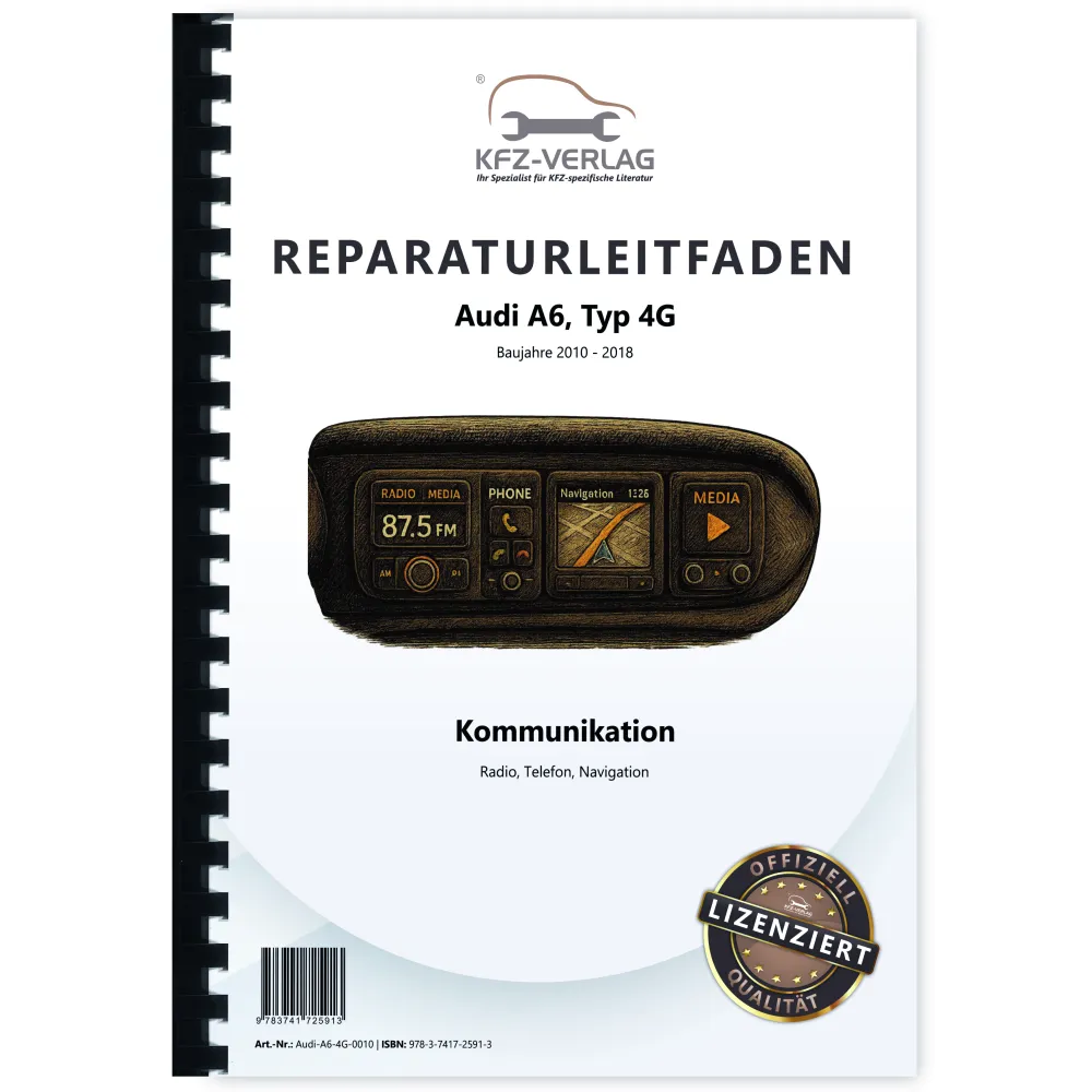 Audi A6 Typ 4G 2010-2018 Radio Navigation Kommunikation Reparaturanleitung