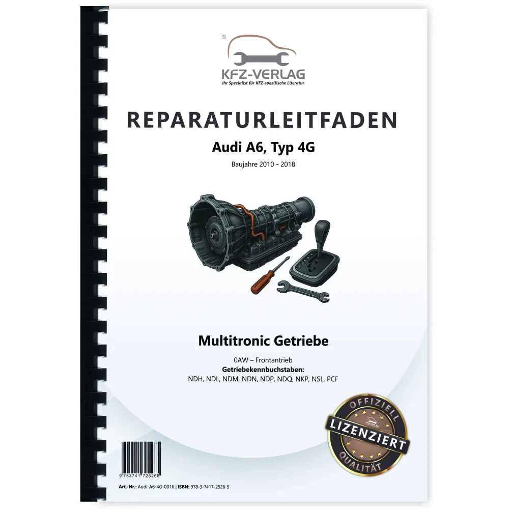 Audi A6 Typ 4G (10-18) Multitronic Getriebe 0AW Frontantrieb Reparaturanleitung
