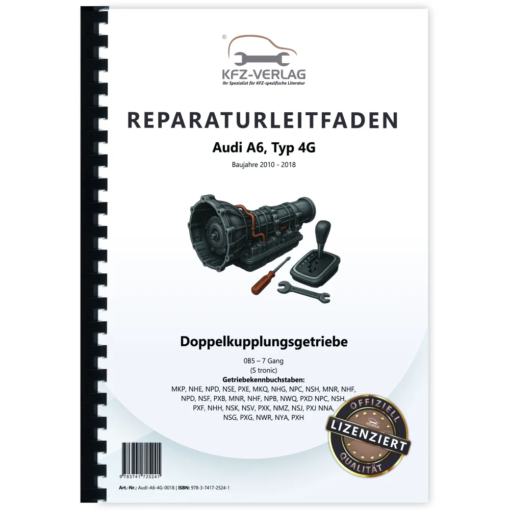 Audi A6 4G 2010-2018 7 Gang Doppelkupplungsgetriebe 0B5 Reparaturanleitung