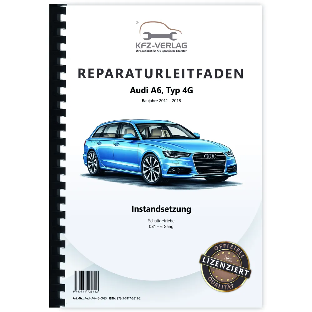 Audi A6 4G (10-18) Instandsetzung 6 Gang Schaltgetriebe 0B1 Reparaturanleitung