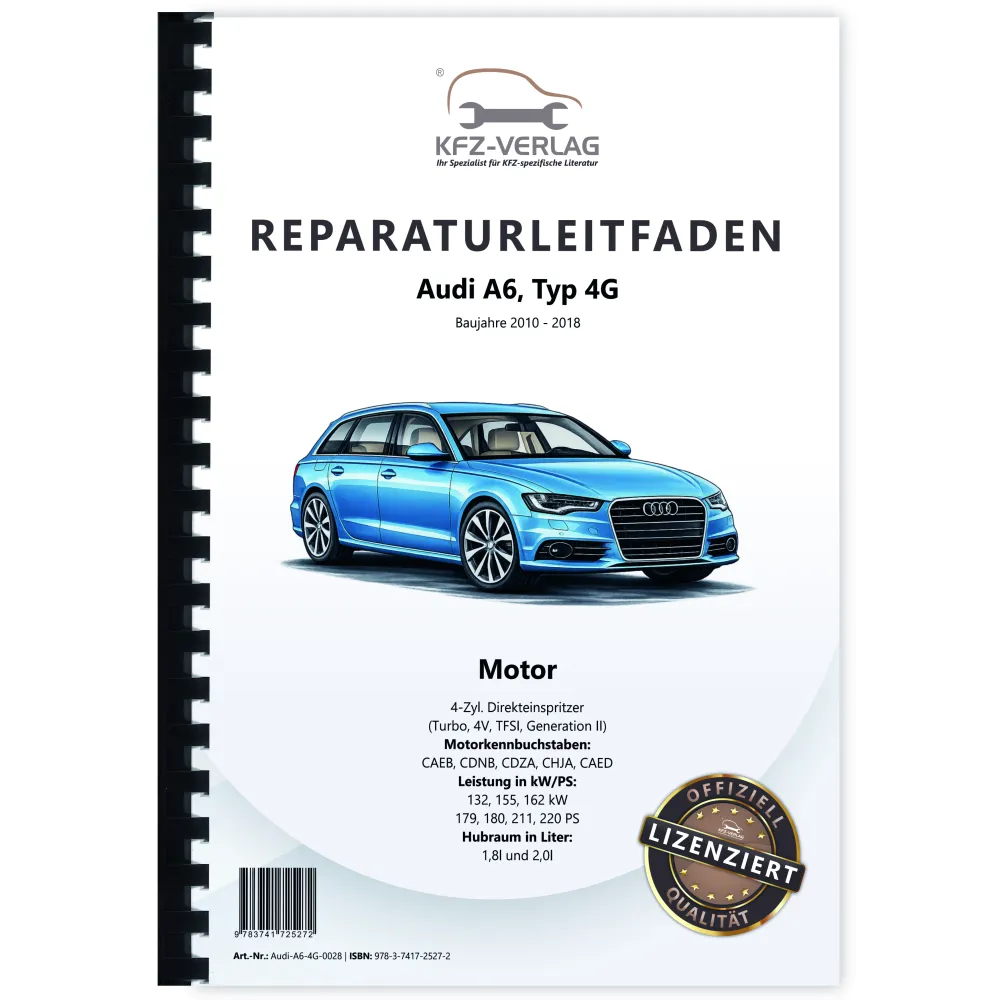 Audi A6 Typ 4G 2010-2018 1,8l 2,0l Benzinmotor 179-220 PS Reparaturanleitung