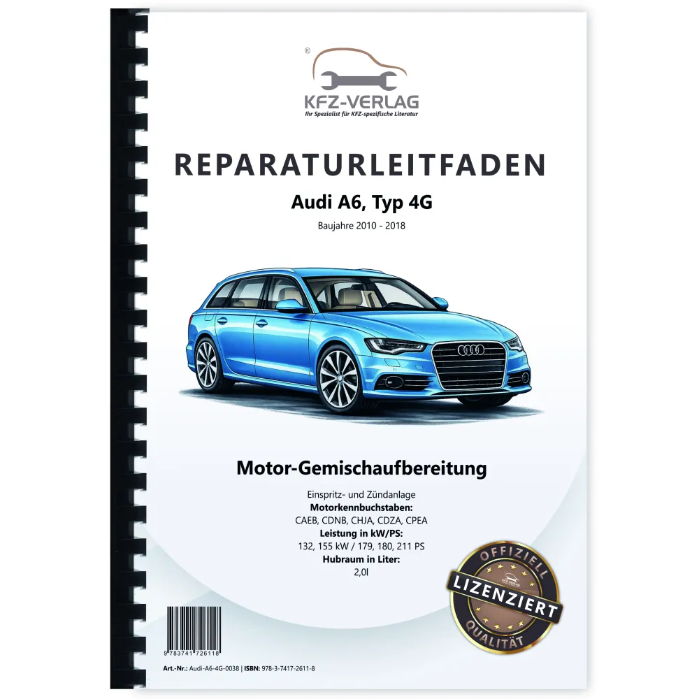 Audi A6 4G 2010-2018 Benzin Einspritz- Zündanlage 179-211 PS Reparaturanleitung