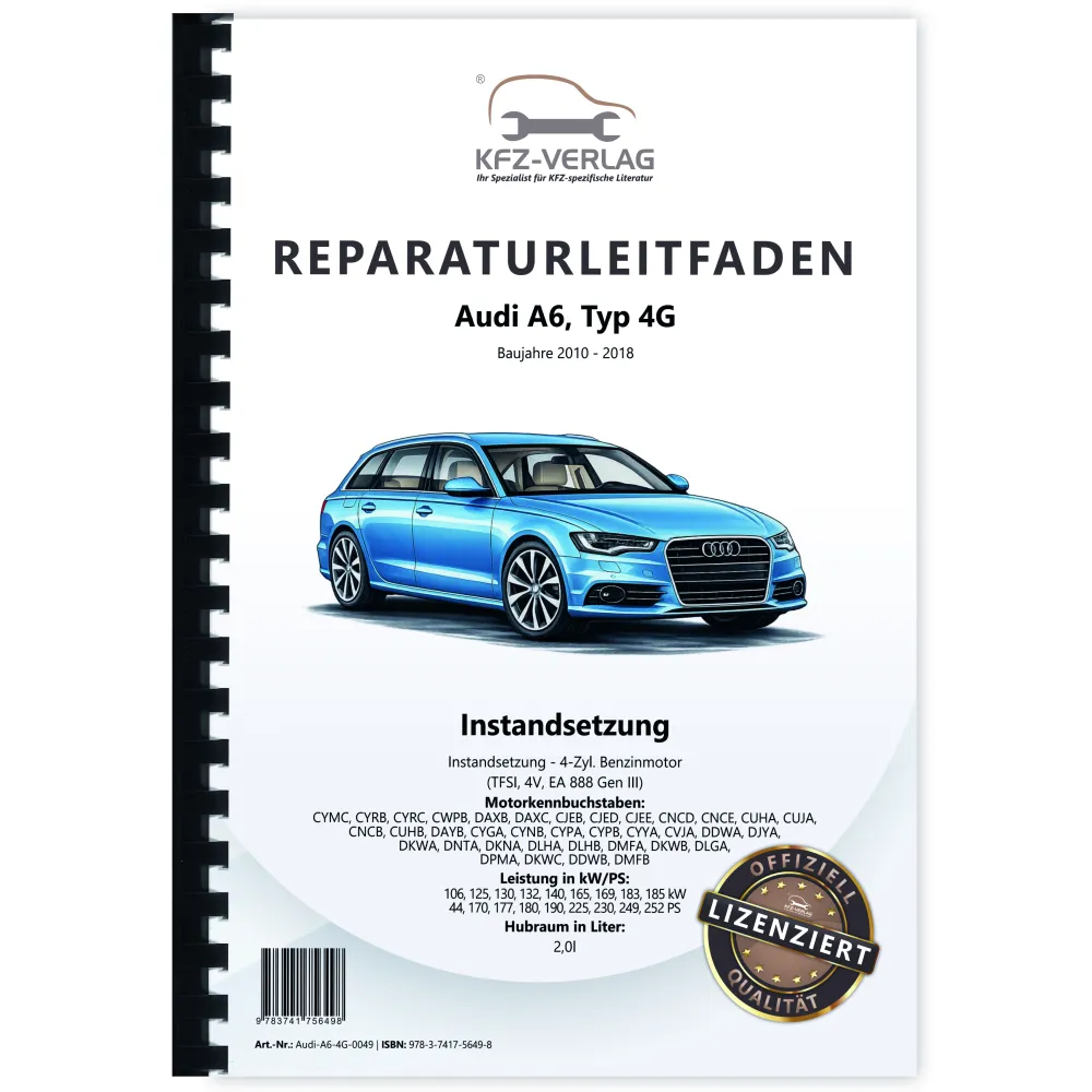 Audi A6 Typ 4G (10-18) Instandsetzung 4-Zyl. 2,0l Benzinmotor Reparaturanleitung